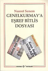 Genelkurmay'a Eşref Bitlis Dosyası