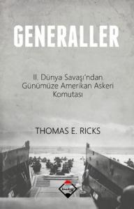 Generaller; II. Dünya Savaşından Günümüze Amerikan Askeri Komutası