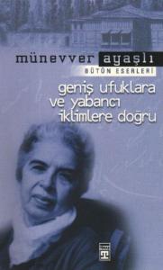 Geniş Ufuklara ve Yabancı İklimlere Doğru