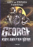 George ve Kırılamayan Şifre (Ciltli - 10+ Yaş); Evrene Açılan Gizli Anahtar