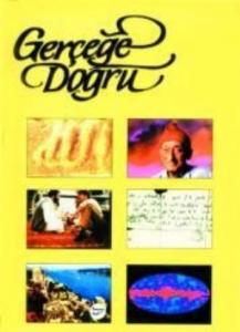 Gerçeğe Doğru - 1