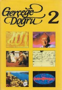 Gerçeğe Doğru - 2