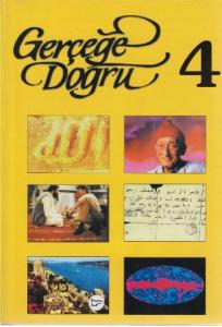 Gerçeğe Doğru - 4