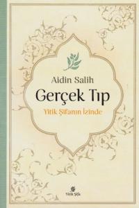 Gerçek Tıp; Yitik Şifanın İzinde