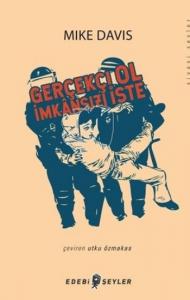 Gerçekçi Ol, İmkansızı İste