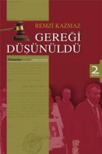 Gereği Düşünüldü