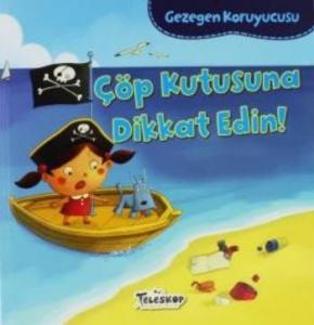 Gezegen Koruyucusu; Çöp Kutusuna Dikkat Edin!