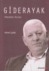 Giderayak; Mesleki Anılar