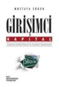 Girişimci Kapital; Silikon Vadisi Tarihi ve Startup Ekonomisi