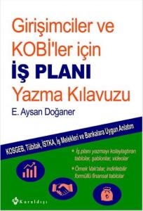 Girişimciler ve KOBİ'ler için İş Planı Yazma Kılavuzu