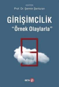 Girişimcilik; Örnek Olaylarla