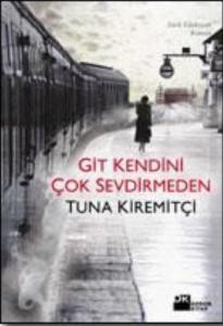 Git Kendini Çok Sevdirmeden