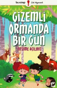 Gizemli Ormandan Bir Gün