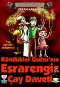 Gizemli Serüvenler Dizisi 4 - Kötülükler Cadısı'nın Esrarengiz Çay Daveti