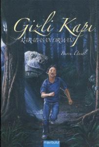 Gizli Kapı 1; Karabasan Ormanı