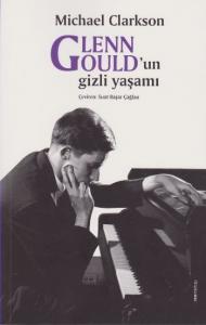 Glenn Gould'un Gizli Yaşamı