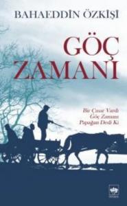 Göç Zamanı; Bir Çınar Vardı, Göç Zamanı, Papağan Dedi Ki
