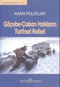Göçebe - Çoban Halkların Tarihsel Rolleri; Sosyologca Kitapları 131