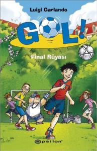 Gol!; Final Rüyası