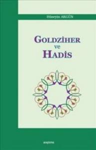 Goldziher ve Hadis