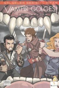 Gölgeler Serisi-1.Kitap: Vampir Gölgesi