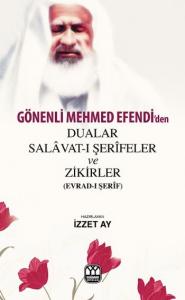 Gönenli Mehmet Efendi'den Dualar Salavat-ı Şerifeler ve Zikirler
