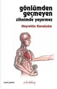 Gönlümden Geçmeyen Zihnimde Yeşermez