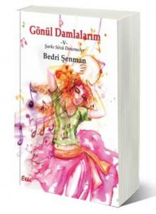 Gönül Damlalarım V-Şarkı Sözü Denemeleri