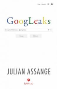 Googleaks; Google Wikileaks Çatışması