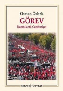 Görev; Kazanılacak Cumhuriyet