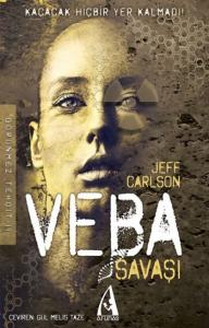 Veba Savaşı; Görünmez Tehdit Serisi - II