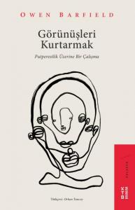Görünüşleri Kurtarmak; Putperestlik Üzerine Bir Çalışma