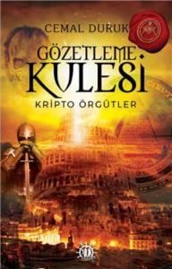 Gözetleme Kulesi; Kripto Örgütler