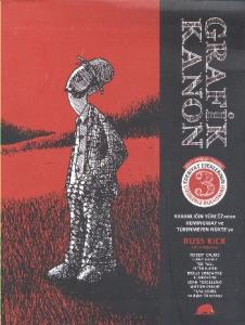 Grafik Kanon Cilt : 3; Karanlığın Yüreği'nden Hemingway ve Tükenmeyen Nükte'ye