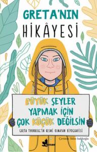 Greta'nın Hikayesi; Büyük Şeyler Yapmak İçin Çok Küçük Değilsin