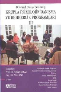 Deneysel Olarak Sınanmış Grupla Psikolojik Danışma ve Rehberlik Programları (III.Cilt)