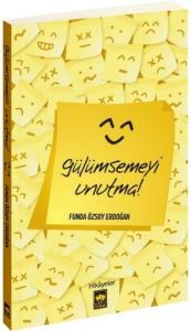Gülümsemeyi Unutma