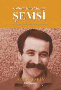 Gülüşü Güzel İnsan Şemsi; Bir Toplumsal Mücadele Öyküsü ve İstanbul