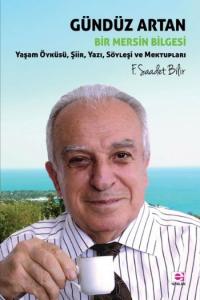 Gündüz Artan - Bir Mersin Bilgesi