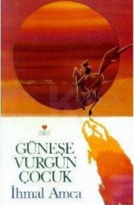 Güneşe Vurgun Çocuk