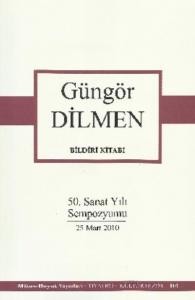 Güngör Dilmen 50. Sanat Yılı Sempozyumu