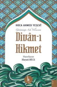 Günümüzün Aşk Yolcusuna Divan-ı Hikmet - Cep Boy