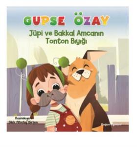 Jüpi ve Bakkal Amcanın Tonton Bıyığı