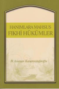 Hanımlara Mahsus Fıkhi Hükümler