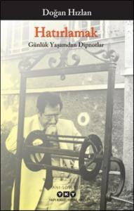 Hatırlamak-Günlük Yaşamdan Dipnotlar