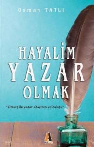 Hayalim Yazar Olmak