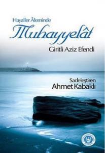 Muhayyelât; Hayaller Âleminden