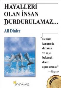 Hayalleri Olan İnsan Durdurulamaz...