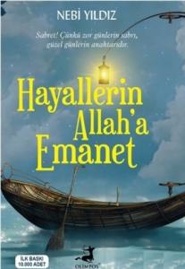 Hayallerin Allah'a Emanet; Sabret! Çünkü Zor Günlerin Sabrı, Güzel Günlerin Anahtarıdır.