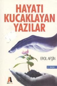 Hayatı Kucaklayan Yazılar
